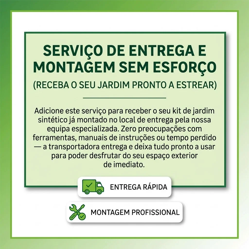 Serviço de Entrega e Montagem Sem Esforço (Receba o seu jardim pronto a estrear)